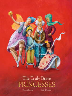 cover image of The Truly Brave Princesses